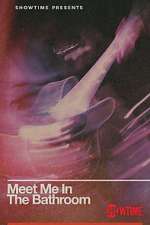 Watch Meet Me in the Bathroom Watch123movies
