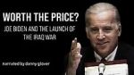 Watch Worth the Price? Joe Biden and the Launch of the Iraq War Watch123movies