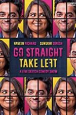Watch Go Straight Take Left Watch123movies