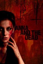 Watch Anna and the Dead Watch123movies