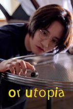 Watch Or Utopia Watch123movies