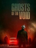 Watch Ghosts of the Void Watch123movies