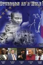 Watch Stubborn As A Mule! Watch123movies