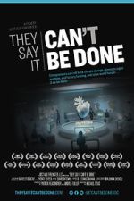 Watch They Say It Can\'t Be Done Watch123movies