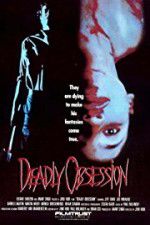 Watch Deadly Obsession Watch123movies