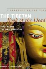 Watch The Tibetan Book of the Dead A Way of Life Watch123movies