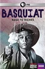 Watch Basquiat: Rage to Riches Watch123movies