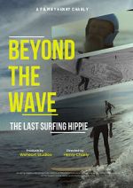Watch Beyond the Wave: The Last Surfing Hippie Watch123movies