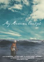 Watch My Mexican Bretzel Watch123movies