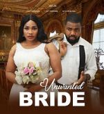 Watch Unwanted Bride Watch123movies