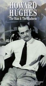 Watch Howard Hughes: The Man and the Madness Watch123movies