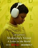 Watch Makayla\'s Voice: A Letter to the World (Short 2024) Watch123movies