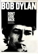 Watch Bob Dylan: Dont Look Back Watch123movies