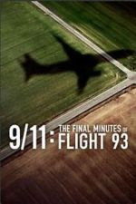 Watch 9/11: The Final Minutes of Flight 93 Watch123movies