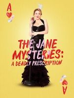 Watch The Jane Mysteries: A Deadly Prescription Watch123movies