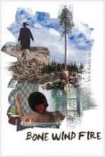 Watch Bone Wind Fire Watch123movies