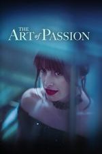 Watch The Art of Passion Watch123movies