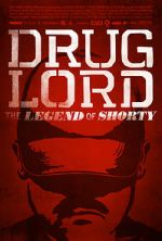 Watch Drug Lord: The Legend of Shorty Watch123movies