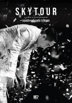 Watch Sky Tour: The Movie Watch123movies