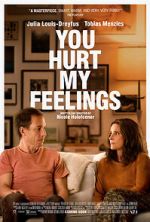 Watch You Hurt My Feelings Watch123movies