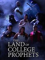 Watch The Land of College Prophets Watch123movies