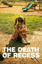Watch The Death of Recess Watch123movies