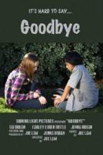 Watch Goodbye Watch123movies