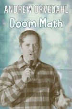 Watch Andrew Orvedahl: Doom Math (TV Special) Watch123movies