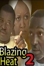 Watch Blazing Heat 2 Watch123movies