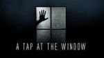 Watch A Tap At The Window Watch123movies