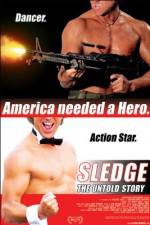 Watch Sledge: The Untold Story Watch123movies