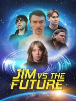 Watch Jim vs the Future Watch123movies