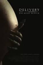 Watch Delivery The Beast Within Watch123movies