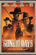 Watch Gone Are the Days Watch123movies