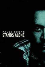 Watch Pauly Shore Stands Alone Watch123movies