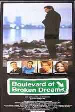 Watch Boulevard of Broken Dreams Watch123movies