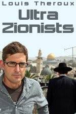 Watch Louis Theroux - Ultra Zionists Watch123movies