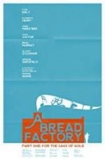Watch A Bread Factory, Part One Watch123movies