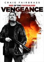 Watch Rise of the Footsoldier: Vengeance Watch123movies