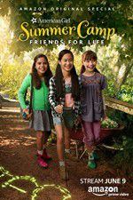 Watch An American Girl Story: Summer Camp, Friends for Life Watch123movies