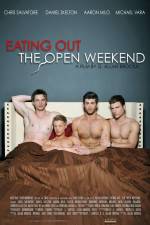 Watch Eating Out The Open Weekend Watch123movies