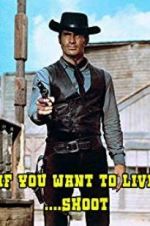 Watch If You Want to Live... Shoot! Watch123movies