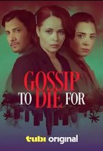 Watch Gossip to Die For Watch123movies