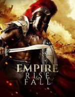 Watch Empire Rise and Fall Watch123movies