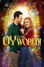Watch Oy to the World! Watch123movies