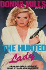 Watch The Hunted Lady Watch123movies
