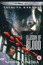 Watch Illusion of Blood Watch123movies