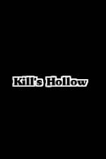 Watch Kill's Hollow Watch123movies