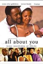 Watch All About You Watch123movies