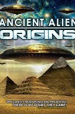Watch Ancient Alien Origins Watch123movies